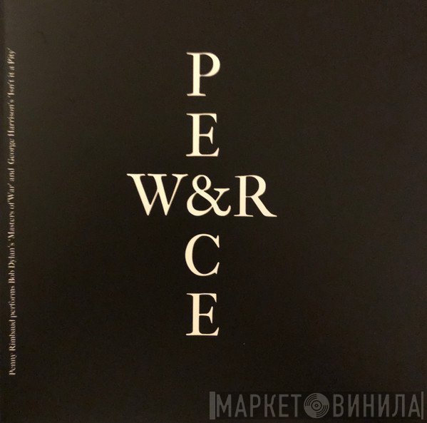 Penny Rimbaud - War &amp; Peace