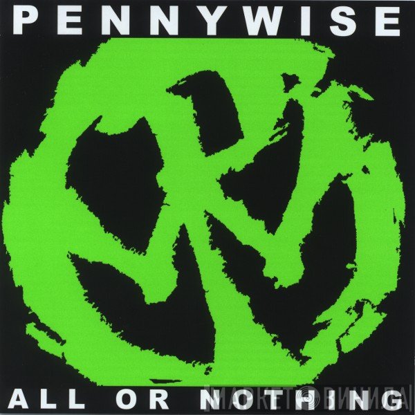 Pennywise - All Or Nothing
