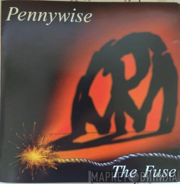Pennywise  - The Fuse