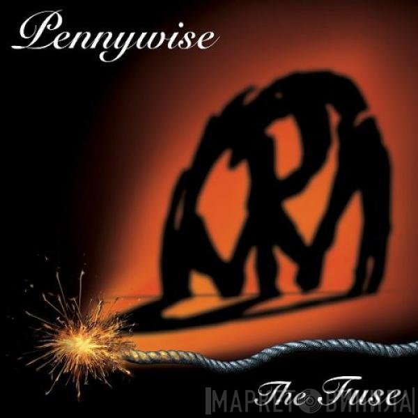 Pennywise  - The Fuse