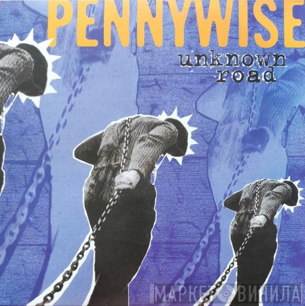 Pennywise - Unknown Road