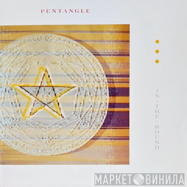 Pentangle  - In The Round