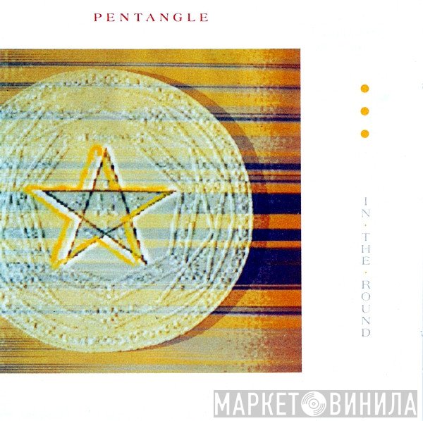 Pentangle  - In The Round