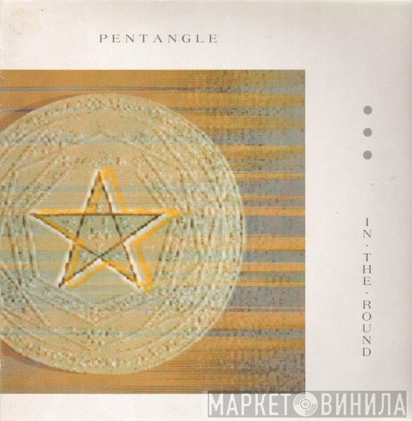 Pentangle  - In The Round