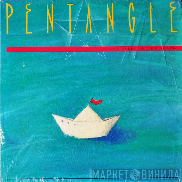 Pentangle  - So Early In The Spring