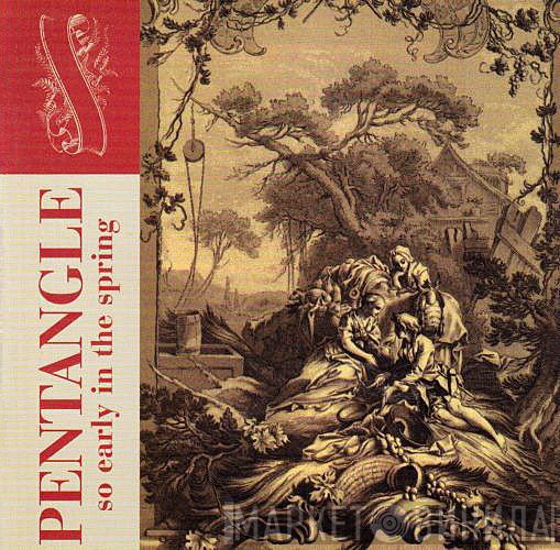 Pentangle  - So Early In The Spring