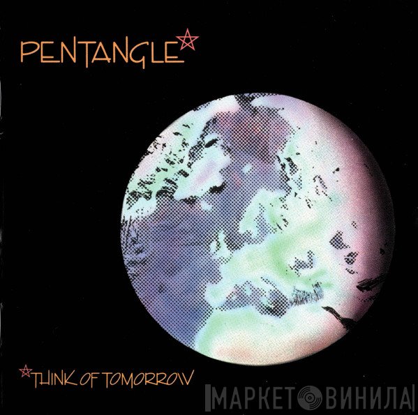 Pentangle  - Think Of Tomorrow