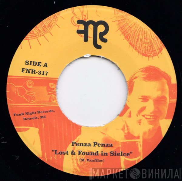 Penza Penza - Lost & Found In Sielce / Walking Tall 