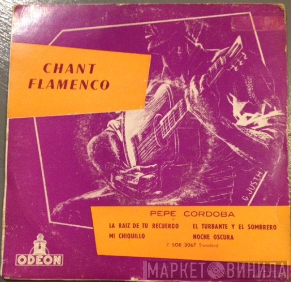Pepe Córdoba - Chant Flamenco