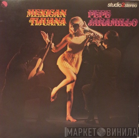 Pepe Jaramillo - Mexican Tijuana