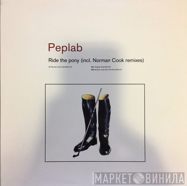 Peplab  - Ride The Pony (Incl. Norman Cook Remixes)