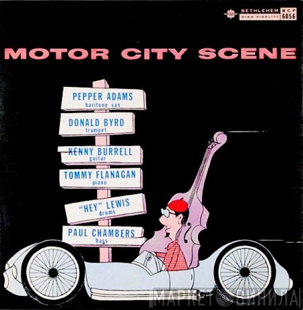 Pepper Adams, Donald Byrd, Kenny Burrell, Tommy Flanagan, Louis Hayes, Paul Chambers   - Motor City Scene