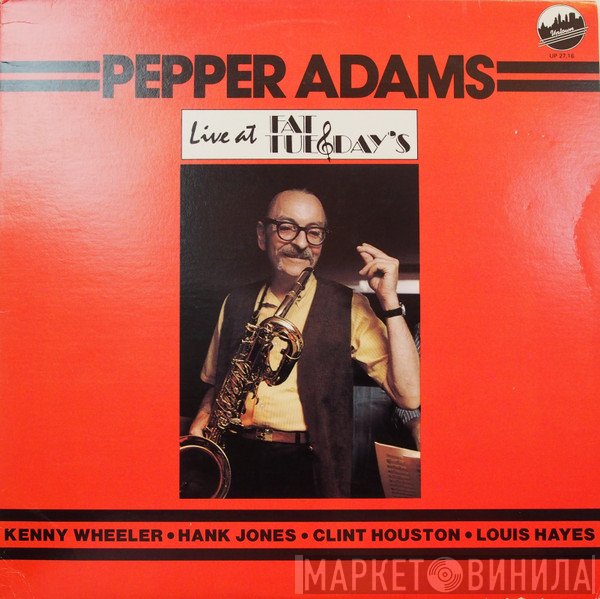 Pepper Adams - Live At Fat Tuesday's