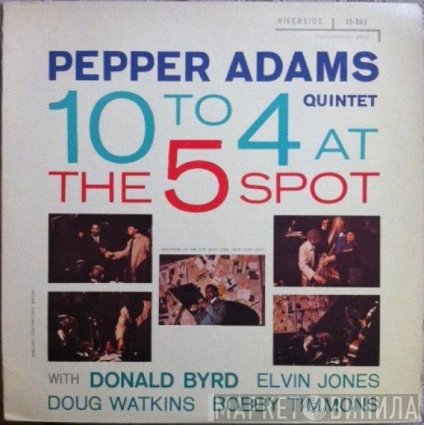 Pepper Adams Quintet - 10 To 4 At The 5-Spot