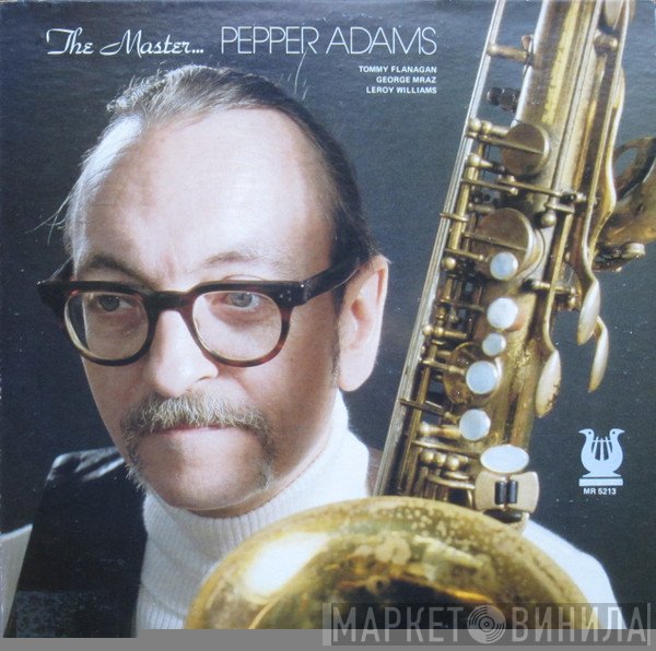 Pepper Adams - The Master...