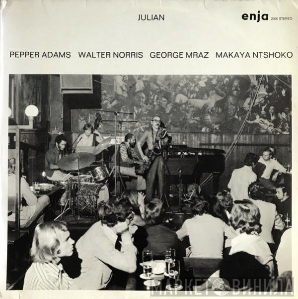 Pepper Adams, Walter Norris, George Mraz, Makaya Ntshoko  - Julian
