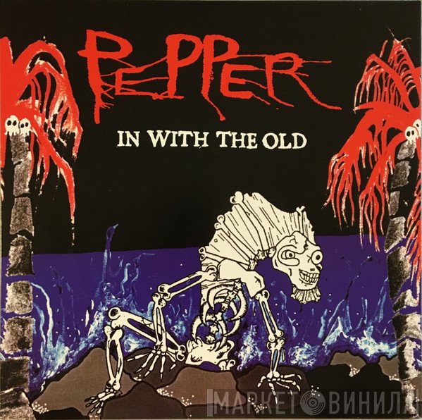 Pepper   - In With The Old