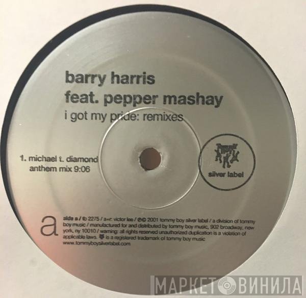 Pepper Mashay, Barry Harris - I Got My Pride: Remixes