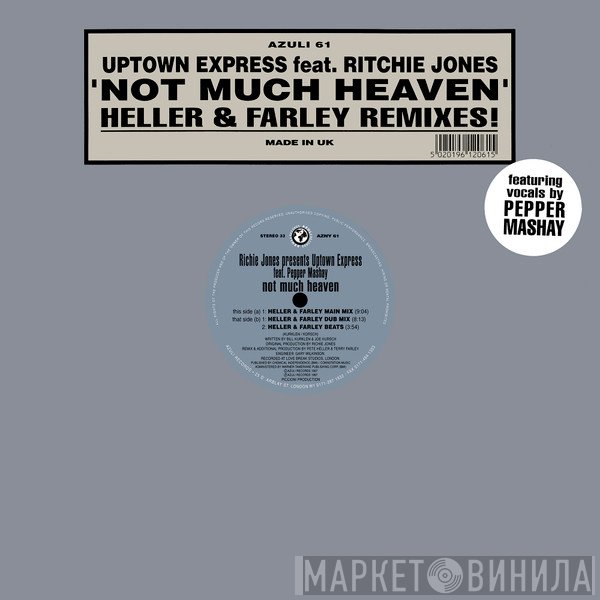 Pepper Mashay, Richie Jones, Uptown Express - Not Much Heaven (Heller & Farley Remixes!)