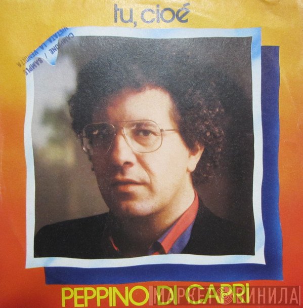 Peppino Di Capri  - Tu, Cioè