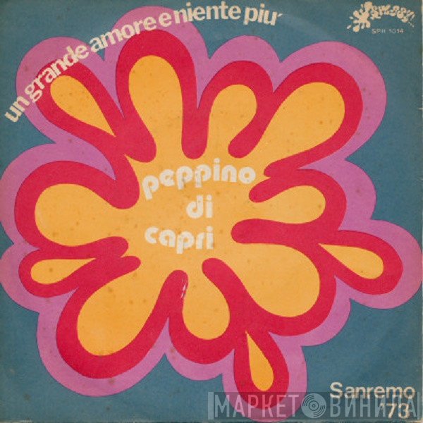 Peppino Di Capri - Un Grande Amore E Niente Più