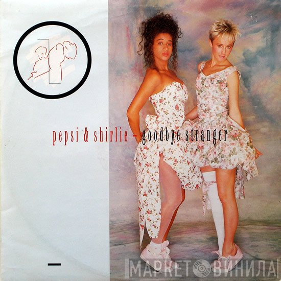Pepsi &amp; Shirlie - Goodbye Stranger