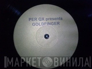 Per Qx - Goldfinger