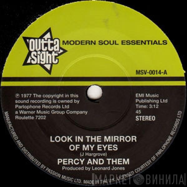 Percy & Them - Look In The Mirror Of My Eyes / Trying To Find A New Love