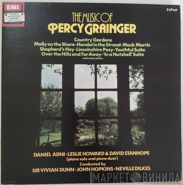 Percy Grainger, David Stanhope, Daniel Adni, Leslie Howard, Neville Dilkes, John Hopkins , Vivian Dunn - The Music Of Percy Grainger