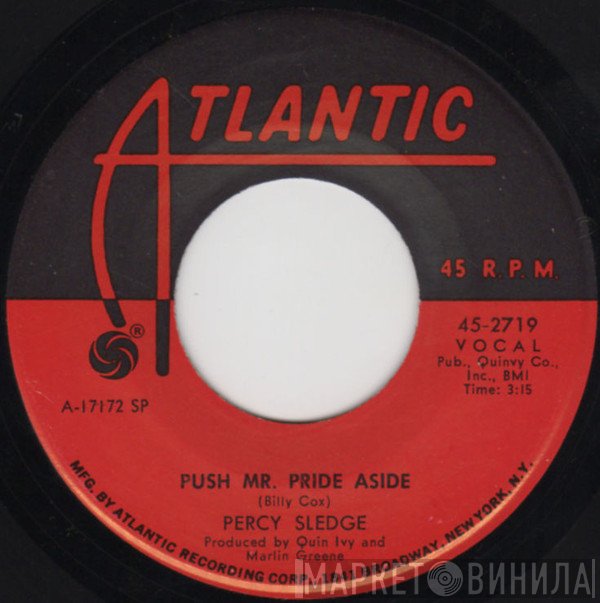 Percy Sledge  - Push Mr. Pride Aside / Too Many Rivers To Cross