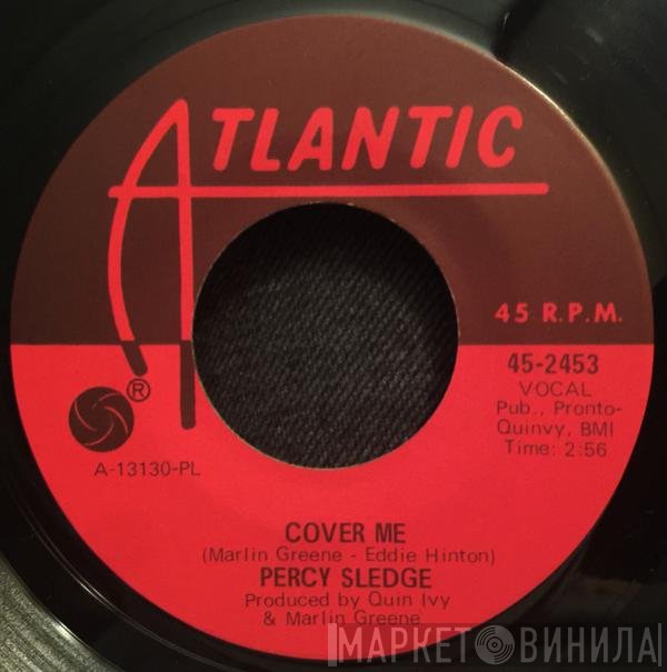 Percy Sledge - Cover Me / Behind Every Great Man There's A Woman