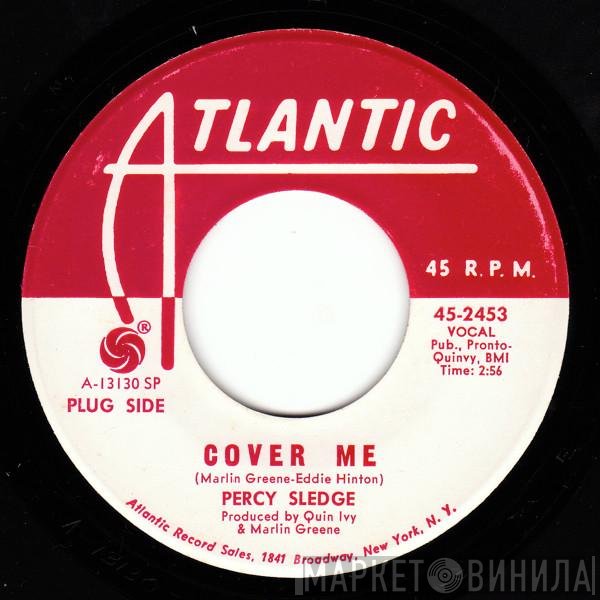 Percy Sledge - Cover Me / Behind Every Great Man There's A Woman
