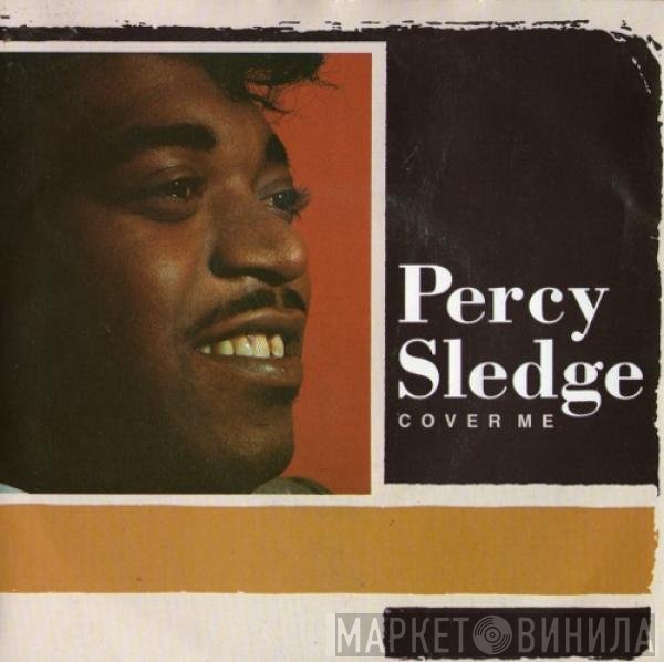 Percy Sledge  - Cover Me