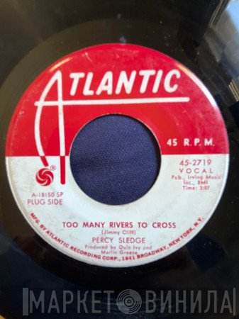 Percy Sledge  - Too Many Rivers To Cross