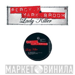 Percy X & Mark Broom  - Lady Killer