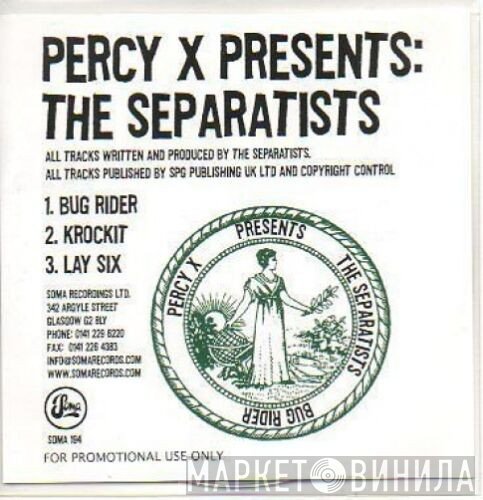 Percy X Presents The Separatists  - Bug Rider
