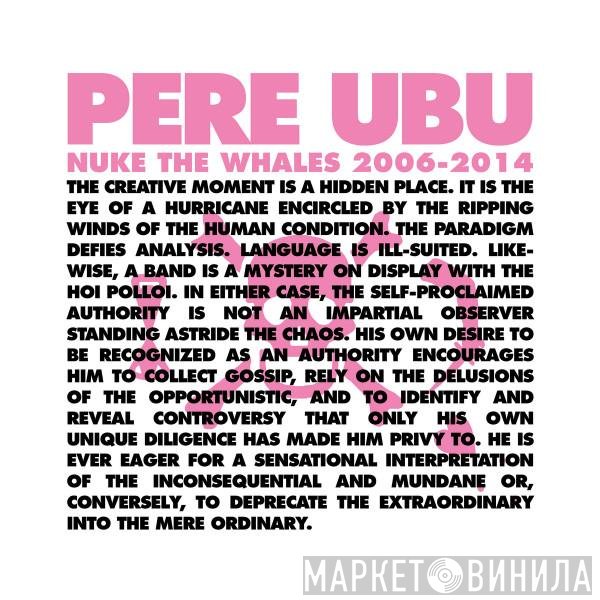 Pere Ubu - Nuke The Whales 2006-2014