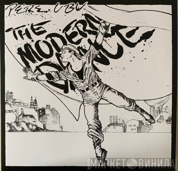 Pere Ubu - The Modern Dance