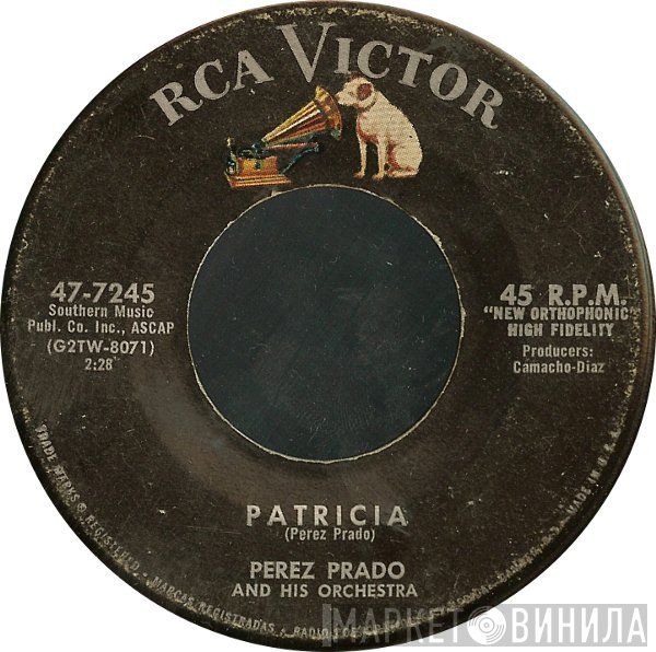 Perez Prado And His Orchestra  - Patricia / Why Wait