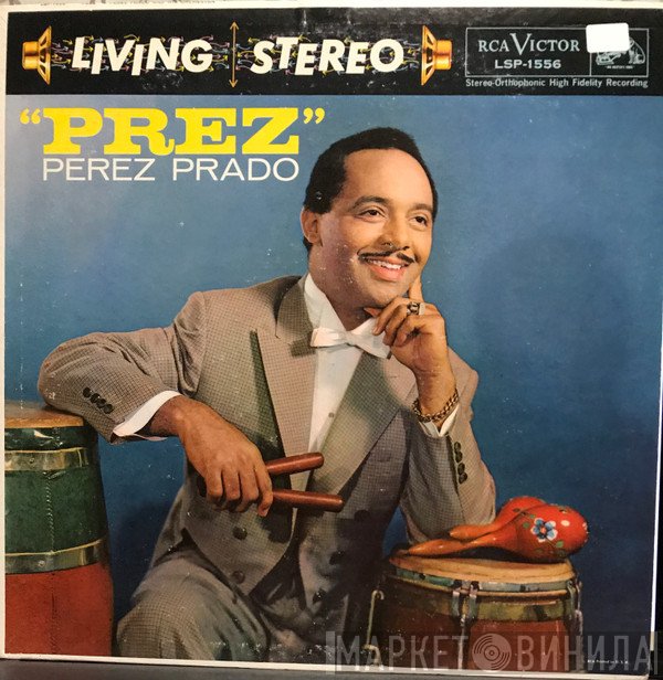 Perez Prado And His Orchestra  - "Prez"