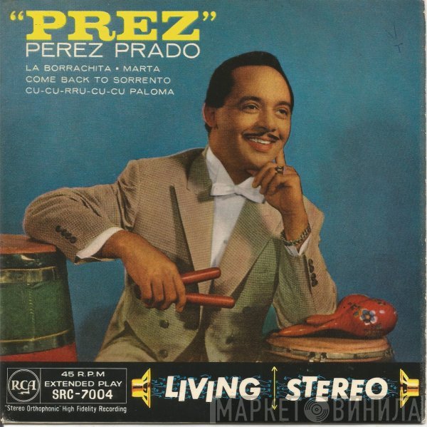 Perez Prado And His Orchestra  - "Prez"
