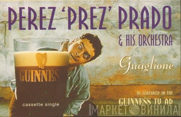 Perez Prado And His Orchestra - Guaglione