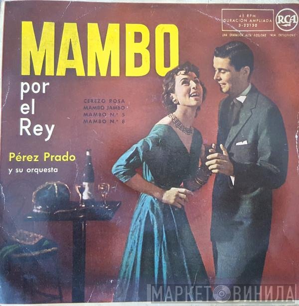 Perez Prado And His Orchestra  - Mambo Por El Rey