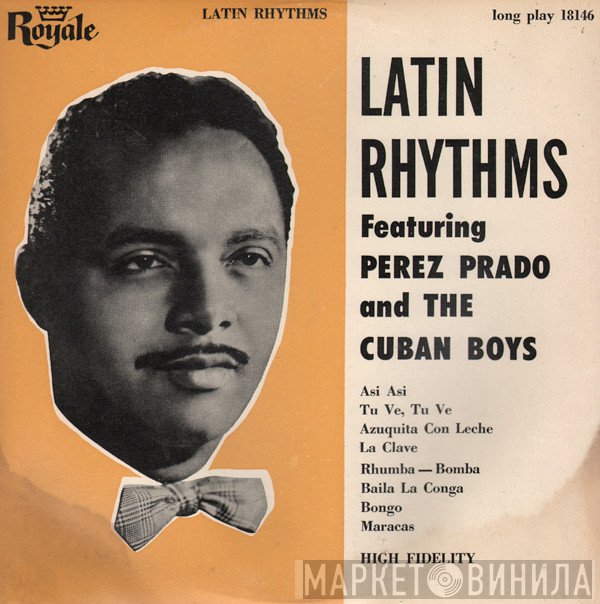 Perez Prado And Lecuona Cuban Boys  - Latin Rhythms