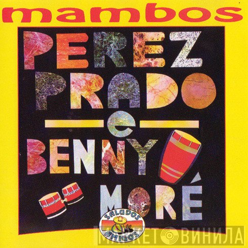 Perez Prado E Beny Moré  - Mambos