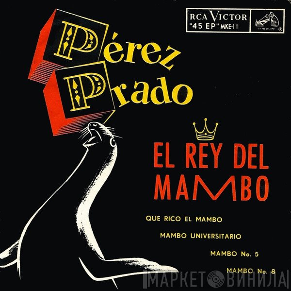 Perez Prado  - El Rey Del Mambo
