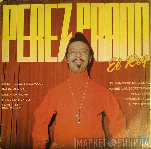 Perez Prado  - El Rey