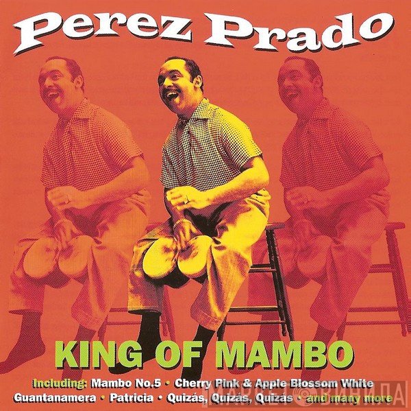 Perez Prado - King Of Mambo