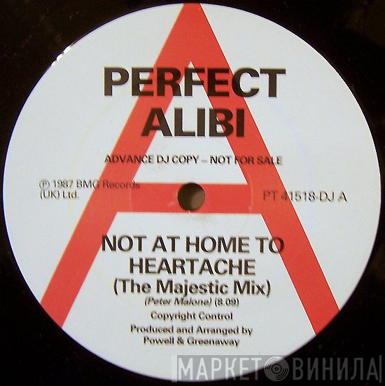 Perfect Alibi - Not At Home To Heartache