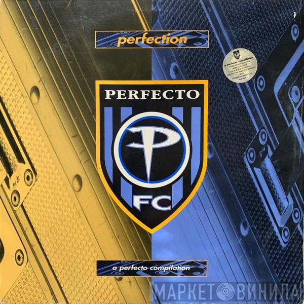  - Perfection - A Perfecto Compilation